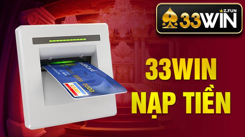 33Win 41 33Win Nạp tiền