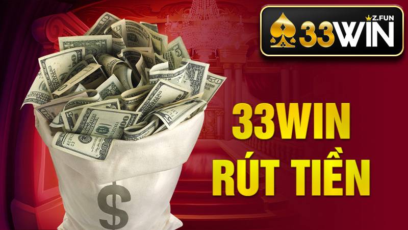 33Win 42 33Win Rút tiền
